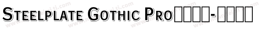 Steelplate Gothic Pro字体下载字体转换
